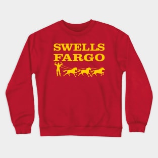 Swells Fargo Crewneck Sweatshirt